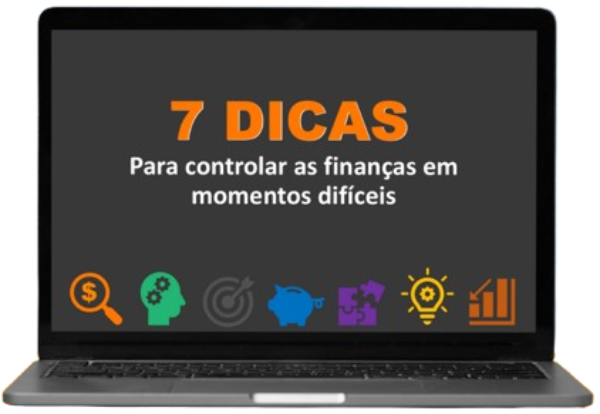 7_DICAS_PARA_CONTROLAR_AS_FINANÇAS